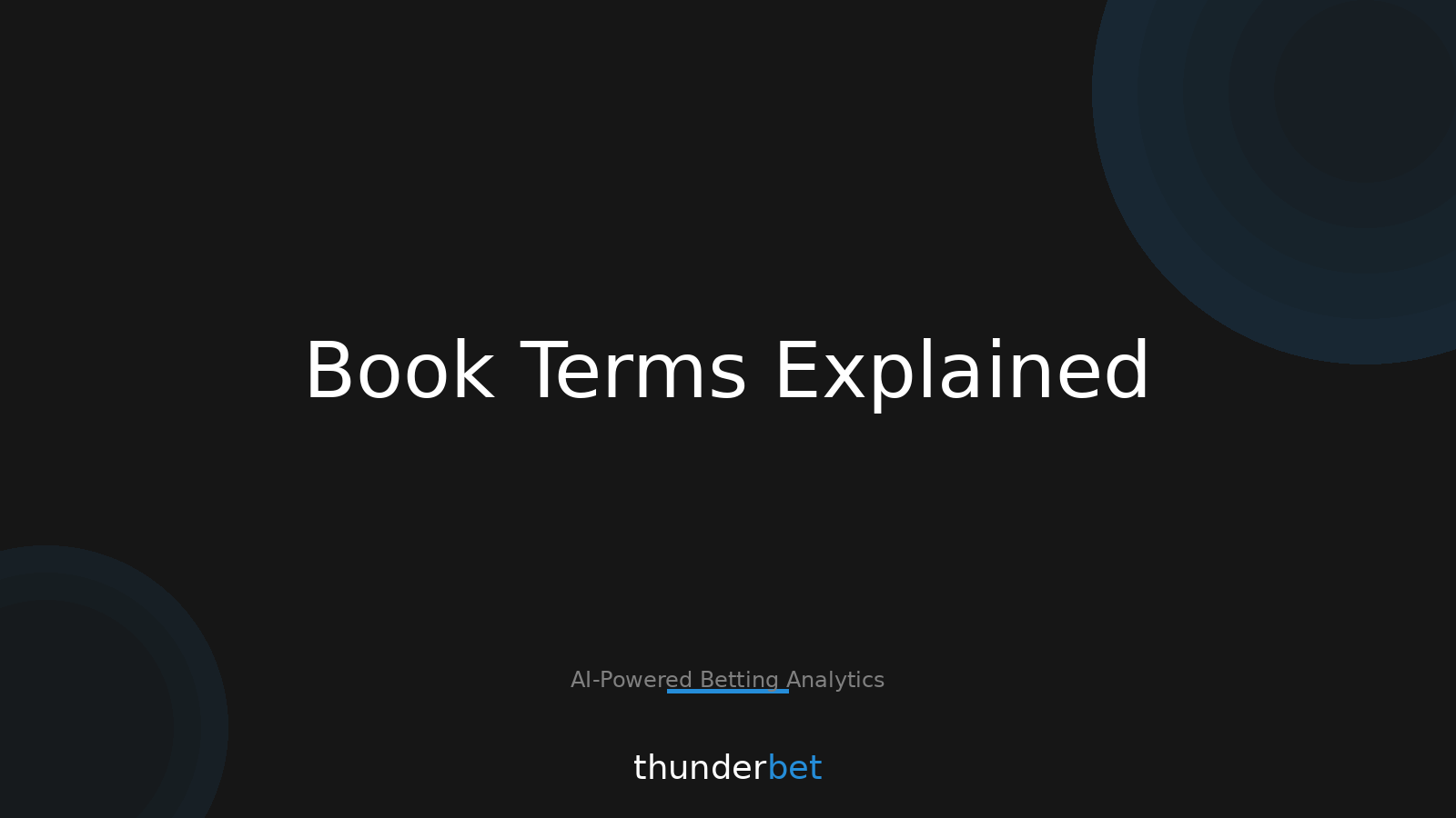 Hold, Handle, Margin: 12 Book Terms That Change “Good Odds”