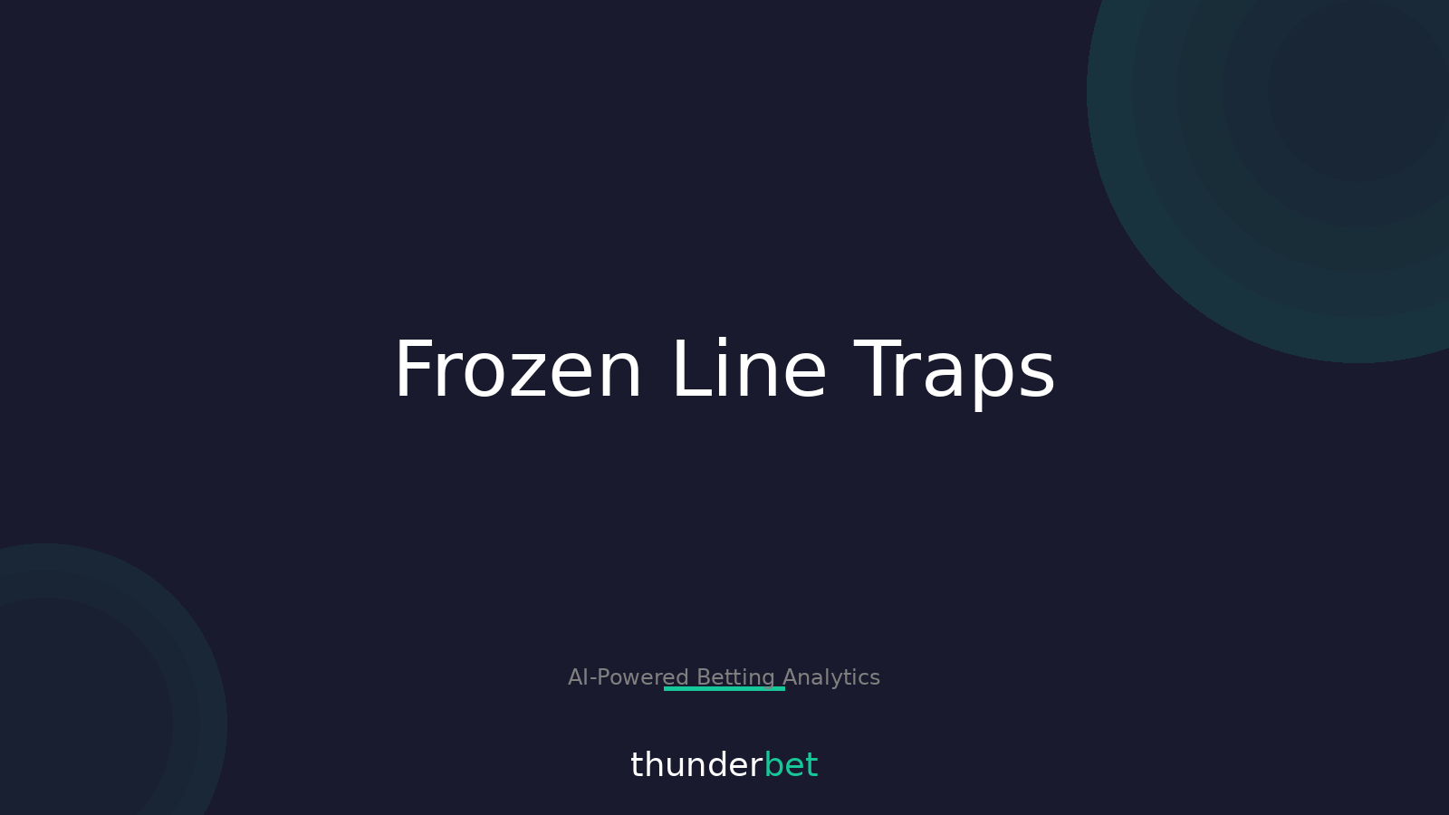 When a Line Freezes: 5 Trap Signals in Spread Markets