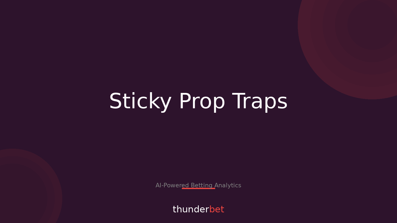 Prop Trap Spots: When a Player Line Won’t Budge (2026)