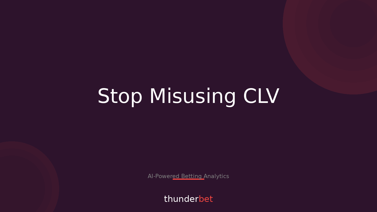 CLV, EV, ROI: 9 Betting Terms People Keep Butchering