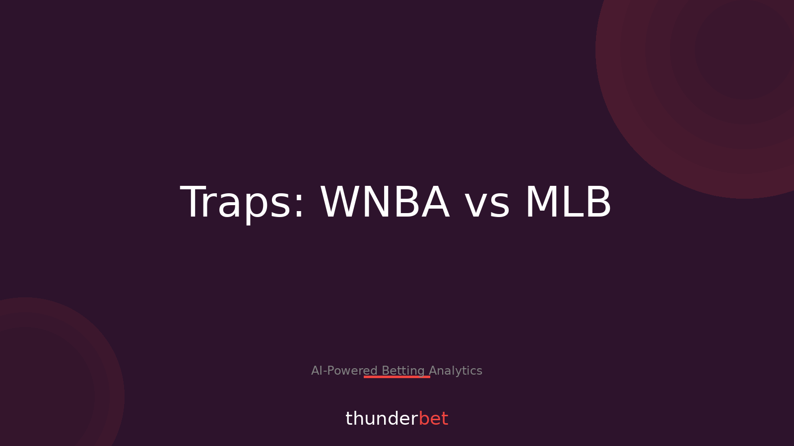 WNBA vs MLB: Where 127 Trap Alerts Clustered This Week