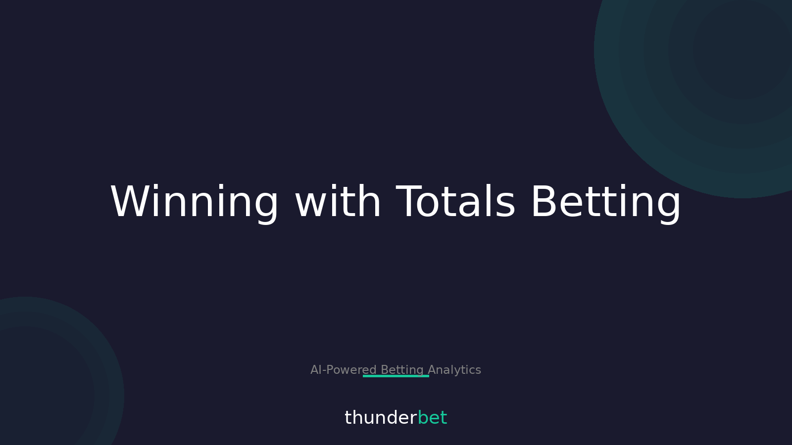 Mastering Totals Betting: Key Strategies for Over/Under Wins