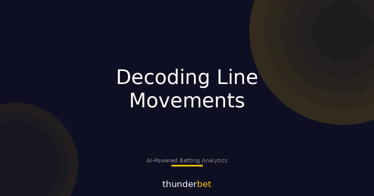 Understanding Line Movement: The Dynamics Behind Changing Odds