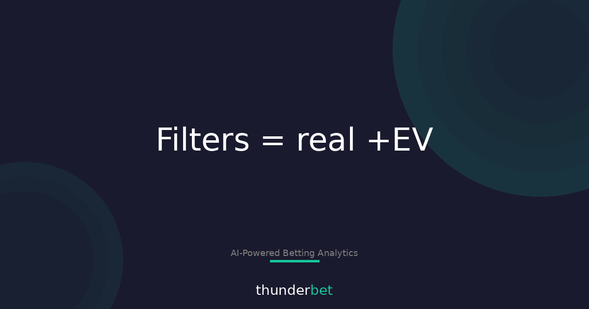EV Finder Filters: Turn Noisy Edges Into Real +EV Bets