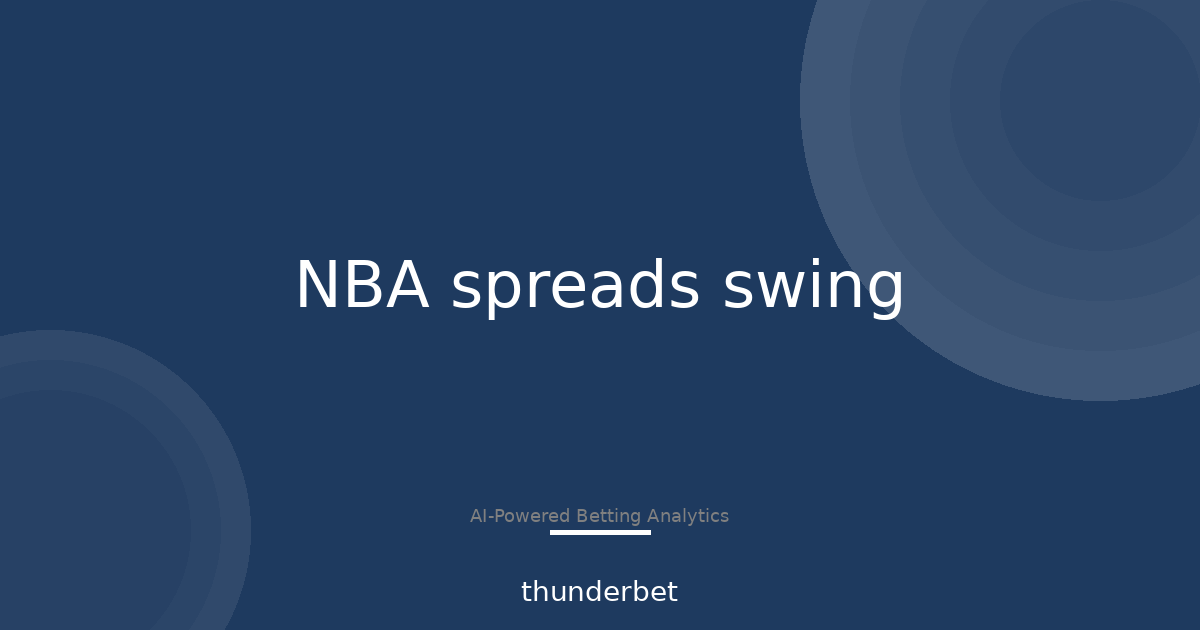 6,365 Moves: When NBA Spreads Swing Before Tip-Off