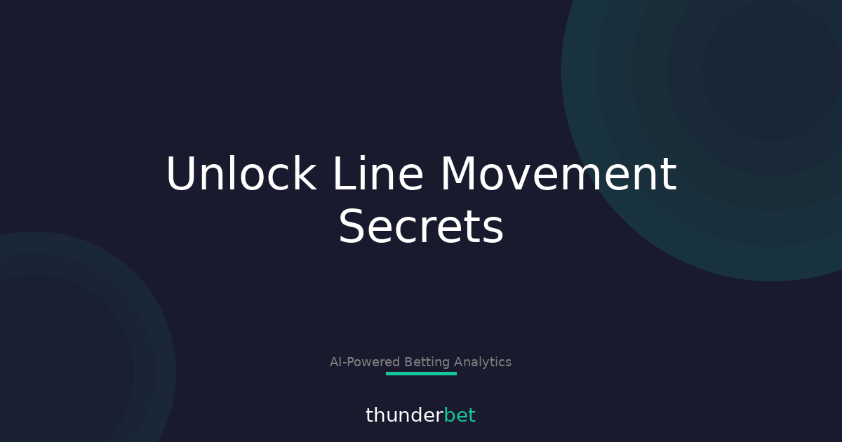 Mastering Line Movement: Essential Insights for Savvy Bettors
